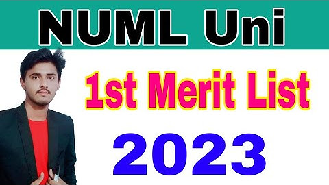NUML Islamabad 1st Merit List Announced 2023 BS Admissions|NUML BS Programs 1st Merit List Announced