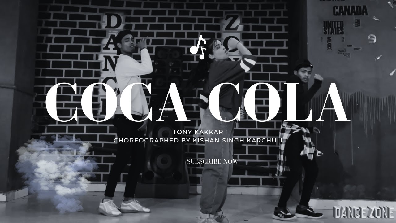 Coca Cola | Tony Kakkar | Kishan Singh Karchuli | Dance Zone