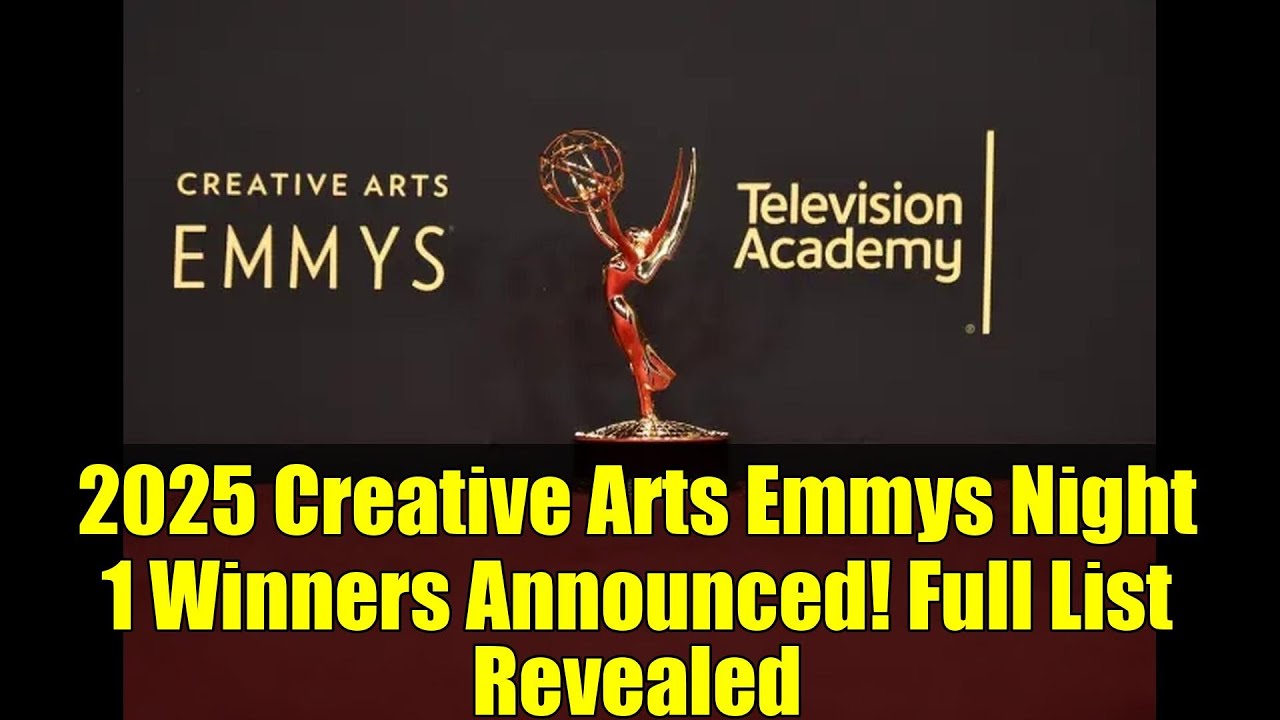2025 Creative Arts Emmys Night 1 Winners Announced! Full List Revealed