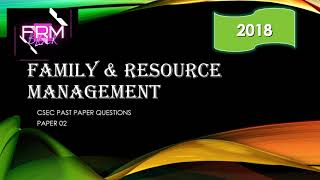 CSEC Family & Resource Management Paper 02 [2018] Past Paper Solution | FRM Tutorials screenshot 3