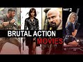 Top 7 best action movies on prime netflix youtube  great movies to watch  brutal action part 2