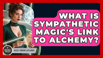 What Is Sympathetic Magic