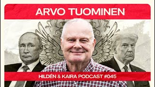 #045 - ARVO TUOMINEN: Miten Venäjä ajattelee? NATO-Suomi, Voiko Ukraina voittaa & Trump 2024