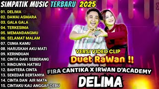 DELIMA - DAWAI ASMARA - GALA GALA - SIMPATIK MUSIC FULL ALBUM TERBARU 2025