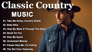 Take Me Home Country Roads Stuck On You  Classic Country  Timeless 60s 70s 80s
