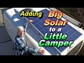 Adding Big Solar to a Little Camper!
