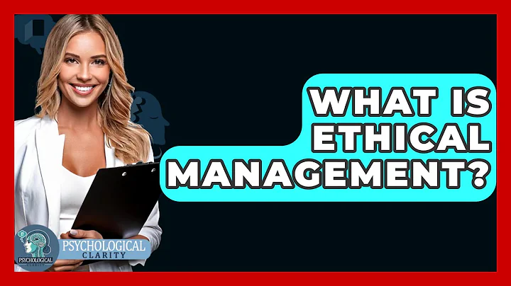 What Is Ethical Management? - Philosophy Beyond
