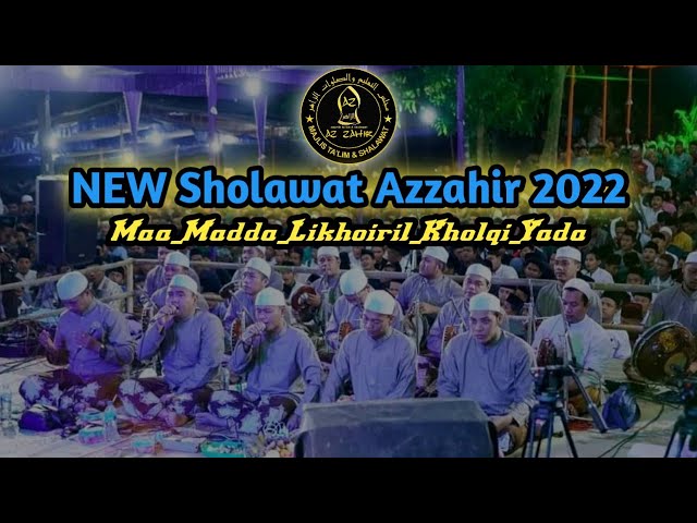 Maa Madda Likhoiril Kholqi Yada مَامَدَّلِخَيْرِالْخَلْقِ يَدَا AZ ZAHIR (Teks Arab & Terjemahan) class=