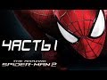 The Amazing Spider-Man 2 Прохождение - Часть 1 - УБИЙЦА ДЯДИ БЕНА