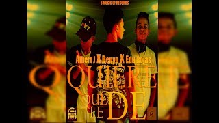 Quiere Que Le De-Benyo X Albert J X Edu Rojas Prod By Jey Beat B Music Of Records