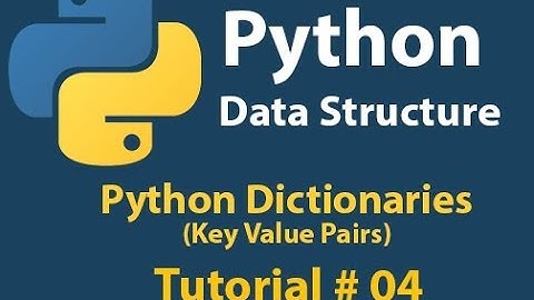 Python Data Structure: How to use Dictionary (Key value Pair) in Python 3 Tutorial# 04