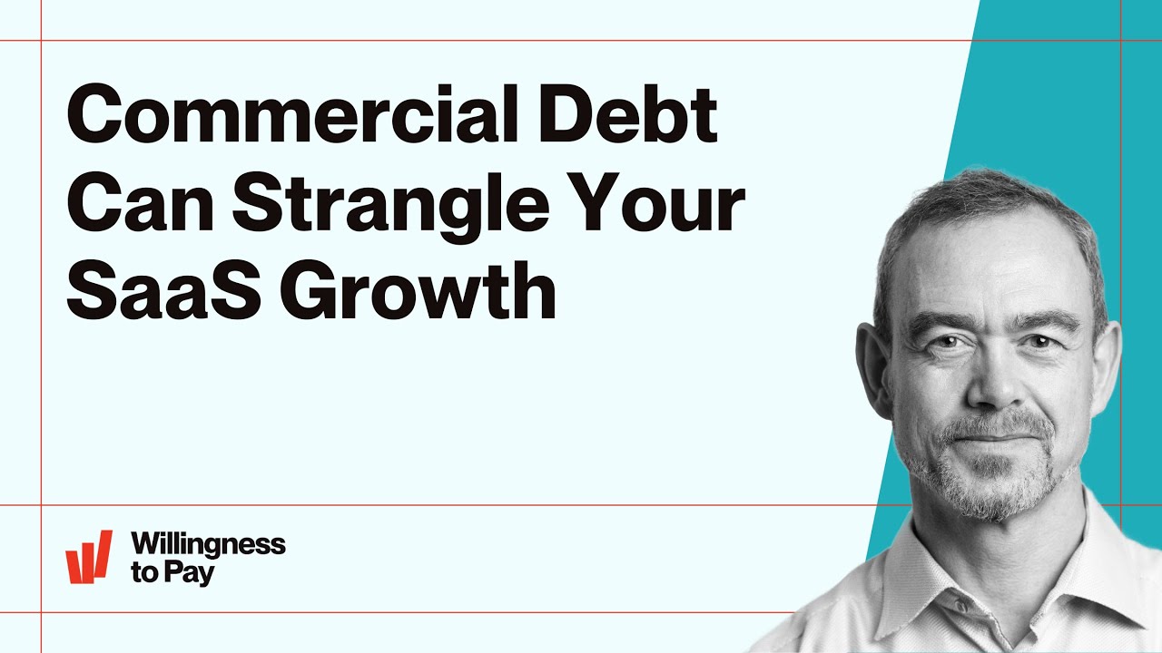 Strangle 6 Commercial Debt Can Strangle Your SaaS Growth - YouTube