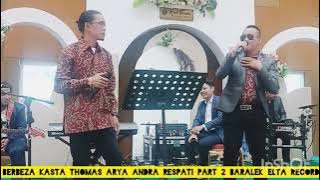 live Perfome Thomas Arya Andra Respati Berbeza Kasta Part 2