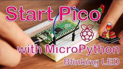 Getting Started with Raspberry Pi Pico with MicroPython - Blinking LED