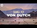 Charli xcx  von dutch  lyrics