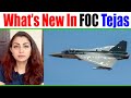 What’s New In FOC Tejas I FOC वाले तेजस में नया क्या है I IOC TEJAS vs FOC TEJAS