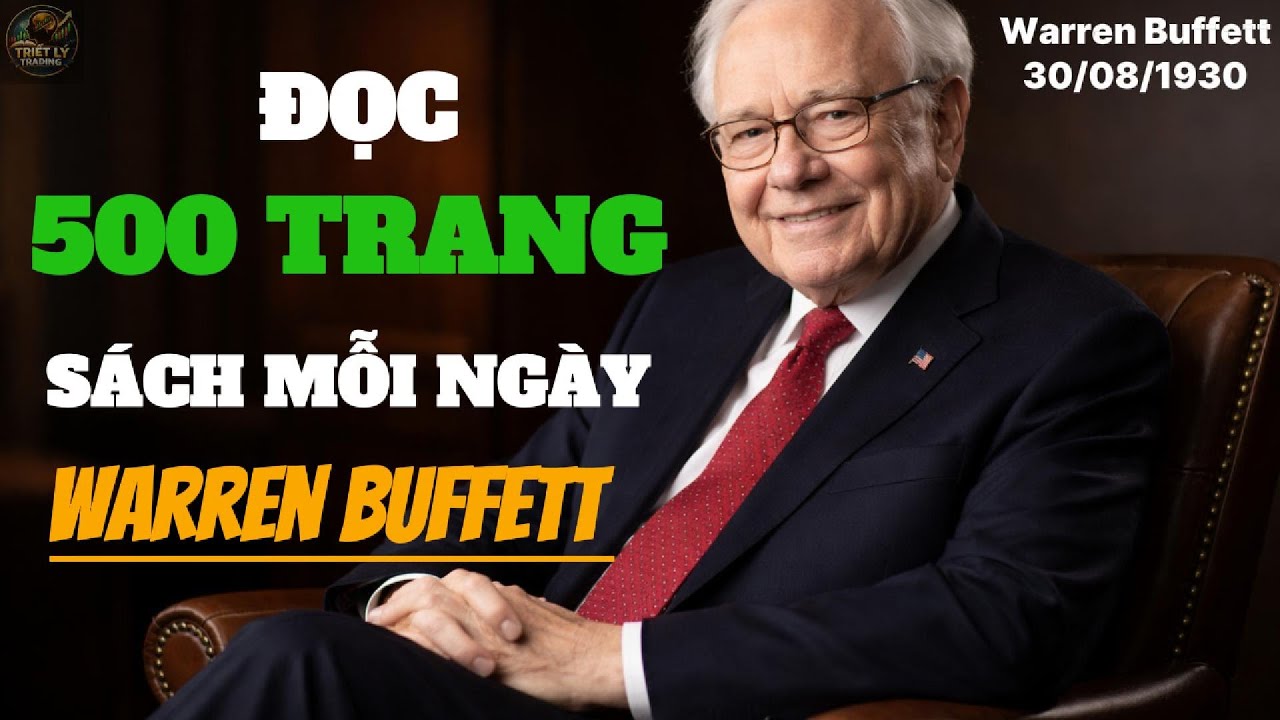 Cách Warren Buffett đọc sách và tư duy mỗi ngày| Người đàn ông đọc 500 trang sách mỗi ngày