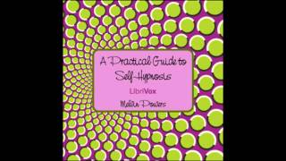 A Practical Guide to Self-Hypnosis (Audio Book) Practical Applications of Self-Hypnosis