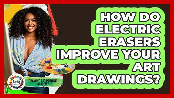 How Do Electric Erasers Improve Your Art Drawings? - Drawing and Painting Academy