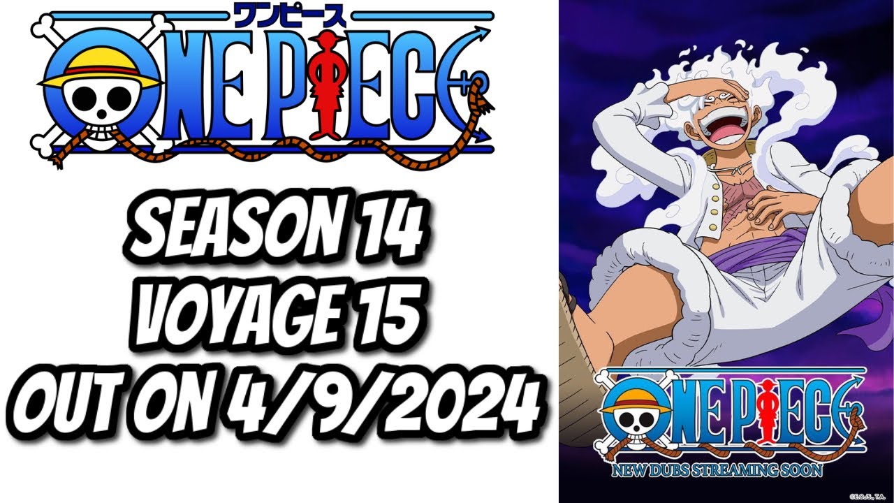 One Piece English Dub Update Season 14 Voyage 15 Out on 4/9/2024 on