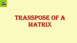 Matrix transpose using C /EST 102 programming in C - Part 63