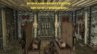 Skyrim Anniversary Edition. Obtaining Hendraheim. No Commentary