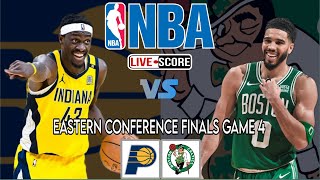 Boston Celtics vs Indiana Pacers | Game 4 NBA Eastern Conference Finals Live Score