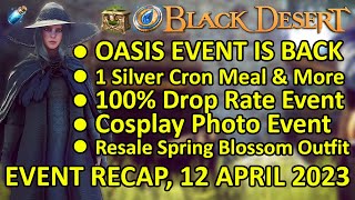 OASIS EVENT IS BACK, 1 Silver Purchase, 100% Drop Rate (BDO Event Recap, 12 April 2023) Update