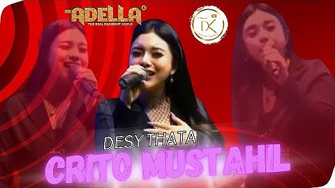 CRITO MUSTAHIL - Desy Thata Adella - OM. ADELLA ( LIVE PATI )