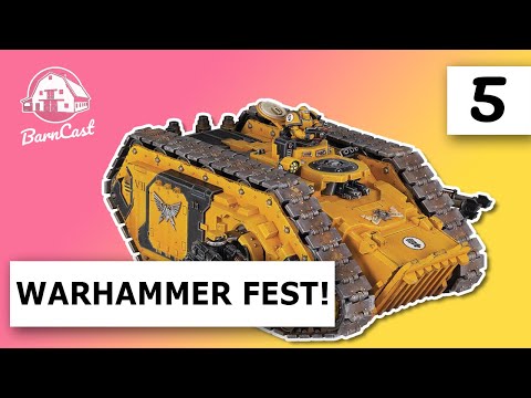 What Gonna Happen at Warhammer Fest?!? (BarnCast Episode 5)