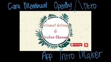 Cara Membuat Opening / Intro Video Youtube (Tutorial With Intro Maker)