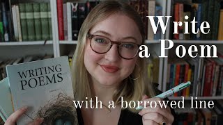 Write Poetry With Me #5: A Borrowed Line