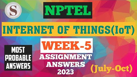 Introduction to Internet of Things|| WEEK-5 Quiz assignment Answers 2023||NPTEL||IoT||#SKumarEdu