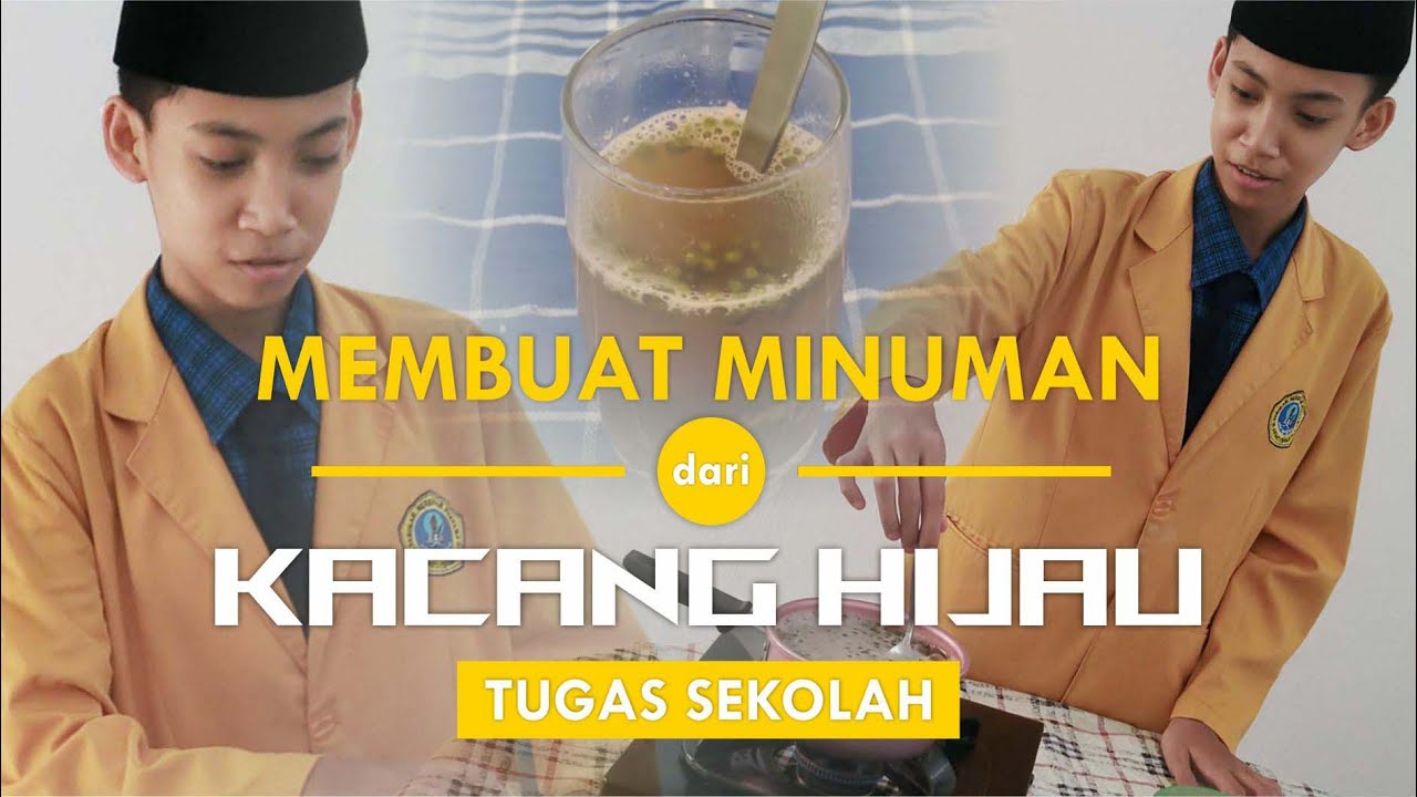 Membuat Minuman dari Kacang Hijau Tugas Sekolah YouTube