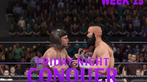 LAST MAN STANDING: Friday Night Conquer 13