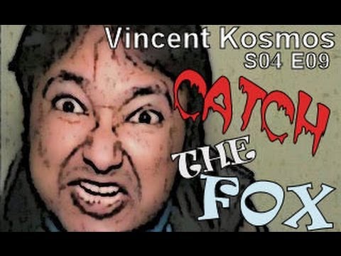 Vincent Kosmos - S04E09 - "Catch the Fox"