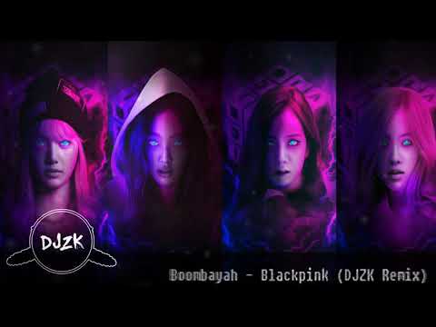Download lagu Boombayah - Blackpink (DJZK Remix) Boombayah - Blackpink (DJZK Remix)