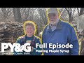 Making maple syrup  full episode   prairie yard  garden 3708