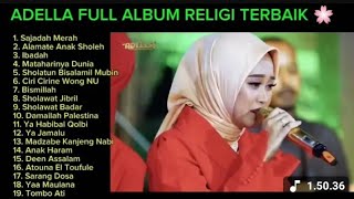 Download lagu ADELLA FULL ALBUM RELIGI PILIHAN TERBAIK 2025 SAJADAH MERAH