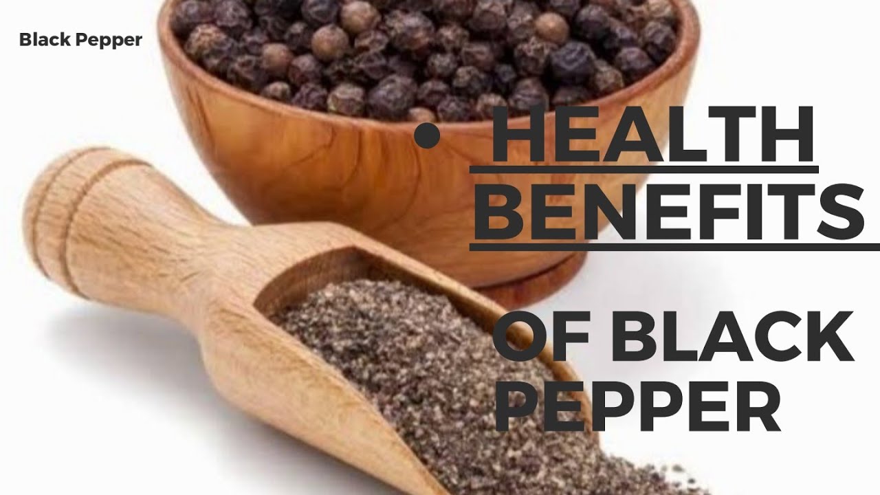 11 Science-Backed Health Benefits of Black Pepper - YouTube