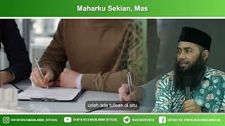 Maharku Sekian, Mas