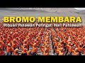 Video - BROMO MEMBARA. Ribuan Relawan Peringati Hari Pahlawan