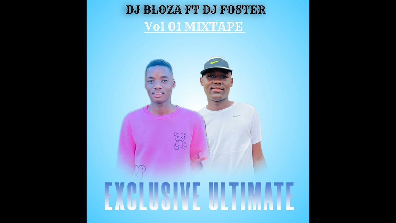 DJ BLOZA & DJ FOSTER (EXCLUSIVE ULTIMATE) [MIXTAPE]