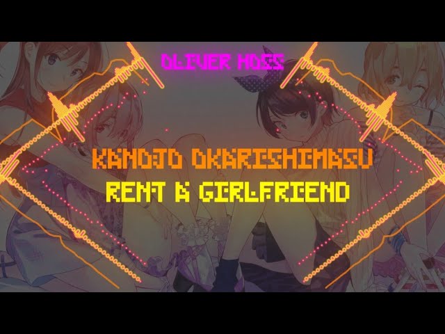 Stream Kanojo Okarishimasu /Rent-a-Girlfriend/PV Music/Episode 12  OST/(PV/OP)/(Chopic) by Chopic
