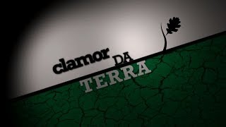 'Clamor da Terra'. Documental.