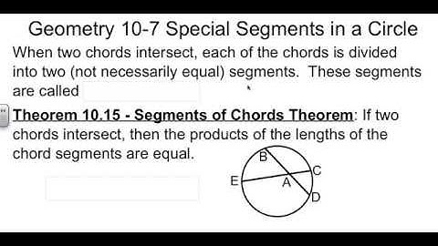 Geometry 10-7 Special Segments in a Circle