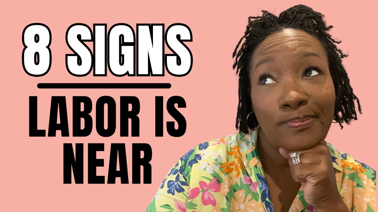Labourious Sign Labor Signs You Should Be Watching For! - YouTube