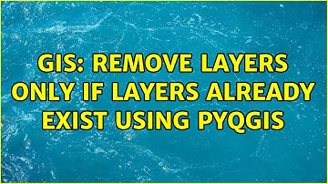 GIS: Remove Layers only if layers already exist using PyQGIS (3 Solutions!!)