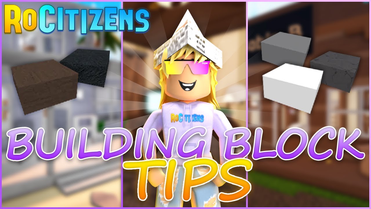 RoCitizens Building Block Tips! (2022) YouTube