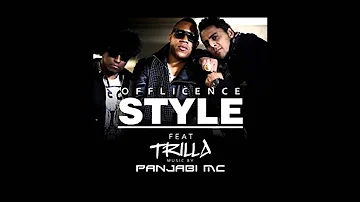 TRILLA & PANJABI MC - STYLE